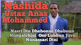 Nashida Afaan oromo Ustaz Anas Mohammed [upl. by Leitnahs300]