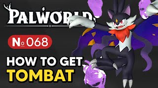 Palworld  How to Get TOMBAT Paldeck 068 [upl. by Bozuwa831]