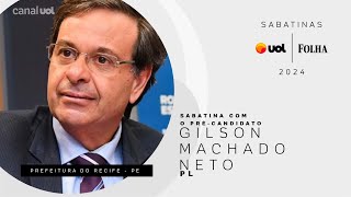 Eleições 2024 Gilson Machado Neto précandidato do PL à prefeitura de Recife  Sabatina UOLFolha [upl. by Fulcher]