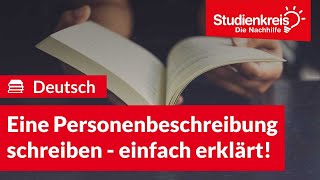 Eine Personenbeschreibung schreiben  Deutsch verstehen mit dem Studienkreis [upl. by Gherardi62]