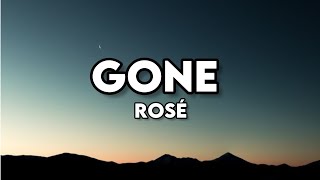 Rosé Gone lyrics [upl. by Berard946]