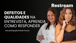 Defeitos e Qualidades na Entrevista Aprenda como Responder [upl. by Adnuahsal355]