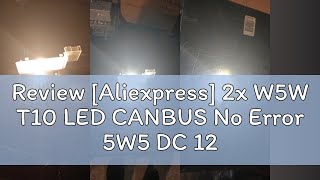 Review Aliexpress 2x W5W T10 LED CANBUS No Error 5W5 DC 12V 6000K 194 168 LED Car Interior Map Do [upl. by Elagiba889]