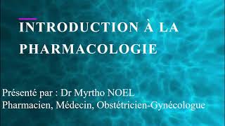 Introduction à la pharmacologie  Video 1 [upl. by Ecnerat137]