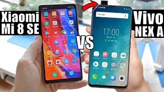 Vivo NEX A vs Xiaomi Mi 8 SE Which Is The Best Snapdragon 710 Phone [upl. by Lukasz]