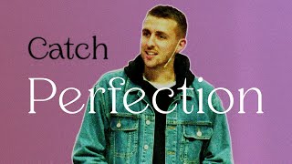 How To Catch Perfection  Dave Cornes  True Vine Church IOW [upl. by Rue968]