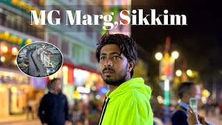 Gangtok Local Sightseeing  MG Marg  Sikkim Tour  Night life of MG Marg  Sikkim Day 1 [upl. by Ttessil443]