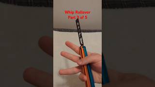 Part 3 Whip Rollover Tips balisongtricks balisongtutorial balisongflipping balisongcommunity [upl. by Adolphus]