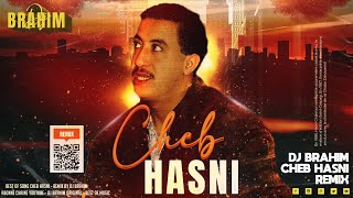 Cheb Hasni  Sbart Ou Tal 3dabi Remix DJ BraHim [upl. by Aiekahs]