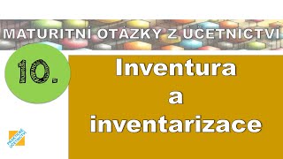 Maturitní otázka z Účetnictví Inventura a inventarizace [upl. by Farr882]