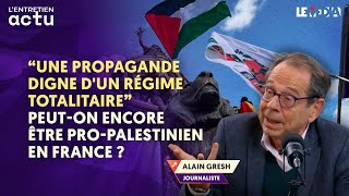 quotUNE PROPAGANDE DIGNE DUN RÉGIME TOTALITAIREquot  PEUTON ENCORE ÊTRE PROPALESTINIEN  ALAIN GRESH [upl. by Cud]