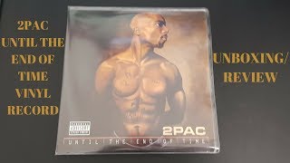 2pac until the end of time vinyl record 2pac vinyl records [upl. by Natie]