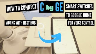 How To Connect C by GE to Google Home [upl. by Yevette]