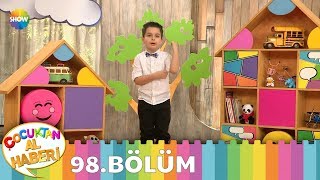 Çocuktan Al Haberi 98 Bölüm [upl. by Ahsiak]