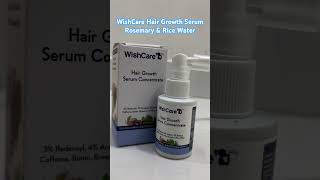 WishCare Hair Growth Serum Concentrate  Rosemary Redensyl Anagain caffeine Keratine Rice water [upl. by Harbison416]