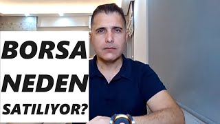 BORSA NEDEN SATILIYOR [upl. by Neilson]