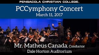 PCCymphony Concert—Spring 2017—Pensacola Christian College® [upl. by Engeddi]