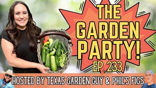 Philsfigs amp gardeningwithdezz  The Garden Party Ep 233 [upl. by Enicnarf379]