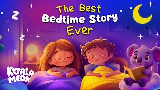 The Best Bedtime Story EVER 😴 Calming Stories to Help Kids Sleep Better [upl. by Farhsa]