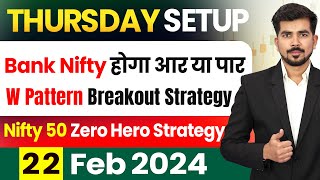 Thursday Best Intraday Trading Stocks for  22 february 2024  Bank Nifty Nifty 50 Expiry Analysis [upl. by Rebliw]