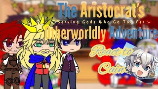 Chronicles of an Aristocrat Reborn in Another World react to Cain Von Silford  GACHA  Isekai [upl. by Bronwyn]