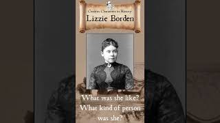 Curious Characters Lizzie Borden [upl. by Hong789]