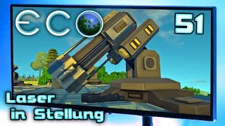 ECO Deutsch 🌏 51 LASER in Stellung  Lets Play ECO Deutsch Gameplay German [upl. by Nylehtak]