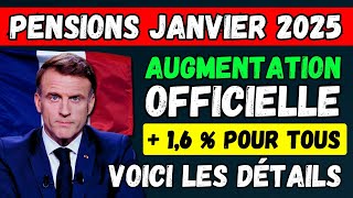 🚨PENSIONS JANVIER 2025 👉 AUGMENTATION OFFICIELLE 📈  16  POUR TOUS  ✅ VOICI LES DÉTAILS [upl. by Whitford253]