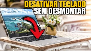 COMO DESLIGAR OU DESATIVAR TECLADO DO NOTEBOOK [upl. by Martens]