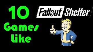 ★10 Games Like Fallout Shelter★ [upl. by Clayberg]