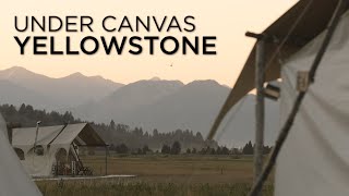 Under Canvas Yellowstone  Glamping in Montana [upl. by Baudin]