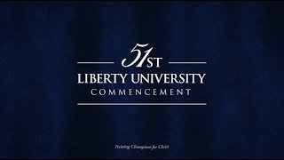 Liberty University Commencement Main Ceremony  May 10 700PM [upl. by Omixam281]