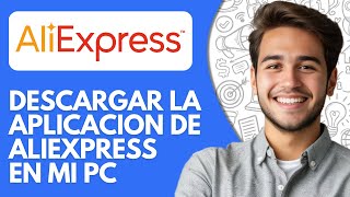 Como Descargar La Aplicacion De Aliexpress en Mi Pc 2024 [upl. by Ilise]