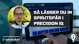 TRIMBLE  Så lägger du in sprutspår i Precision IQ [upl. by Ahsinat]