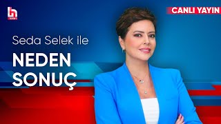 Seda Selek ile Neden Sonuç 30 Ekim 2024 [upl. by Lehmann]