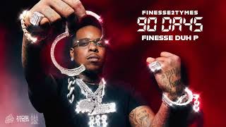 Finesse2Tymes  Finesse Duh P Official Audio [upl. by Esoj]