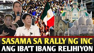 SASAMA SA RALLY NG INC ANG IBAT IBANG RELIHIYON [upl. by Esiuqcaj]