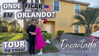 Onde se Hospedar em ORLANDO  ✅ Encantada Resort Kissimmee  Deluxe Townhome  TOUR Completo [upl. by Tsai]