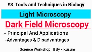 Dark Field Microscopy  Light Microscopy MSc Zoology science workshop Kusum [upl. by Neumeyer14]