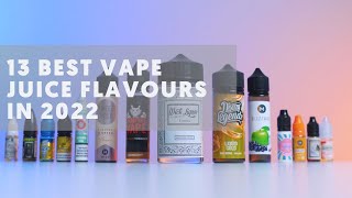 13 Best Vape Juice Flavours in 2022 [upl. by Gawen]