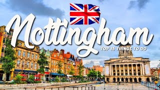 TOP 15 Things To Do In Nottingham 🇬🇧 Travel Guide [upl. by Ellehc]