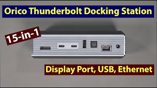 Orico 15in1 Thunderbolt 3 Docking Station Review [upl. by Yuji]