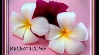 Bon te riba maina neiei by Tenikoa Kiribati song [upl. by Sharity635]