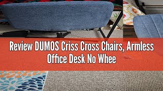 Review DUMOS Criss Cross Chairs Armless Office Desk No Wheels Swivel Padded Wide Seat Modern Height [upl. by Heidt966]