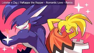 Zag x Lobster  PaRappa  Romantic Love [upl. by Iveksarap295]