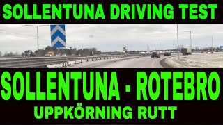 Sollentuna uppkörning rutt  sollentuna driving test route  körprov i sollentuna  Sweden driving [upl. by Suisyola675]