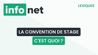 La convention de stage cest quoi  définition aide lexique tuto explication [upl. by Ihsoyim366]