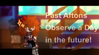 Past Afton family observe a day in the future￼gachaAfton familyfnafwarning [upl. by Pallua]