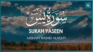 Surat Yaseen Yasin  Mishary Rashid Alafasy  مشاري بن راشد العفاسي  سورة يس [upl. by Jacques331]