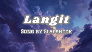 Langit by Slapshock lyrics video [upl. by Belldas]